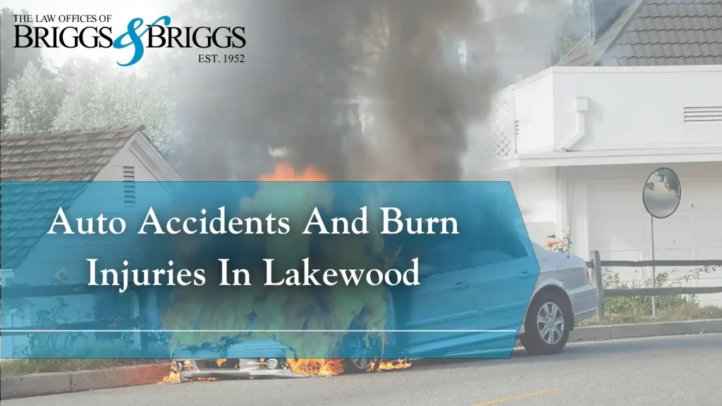 Auto Accidents And Burn Injuries In Lakewood