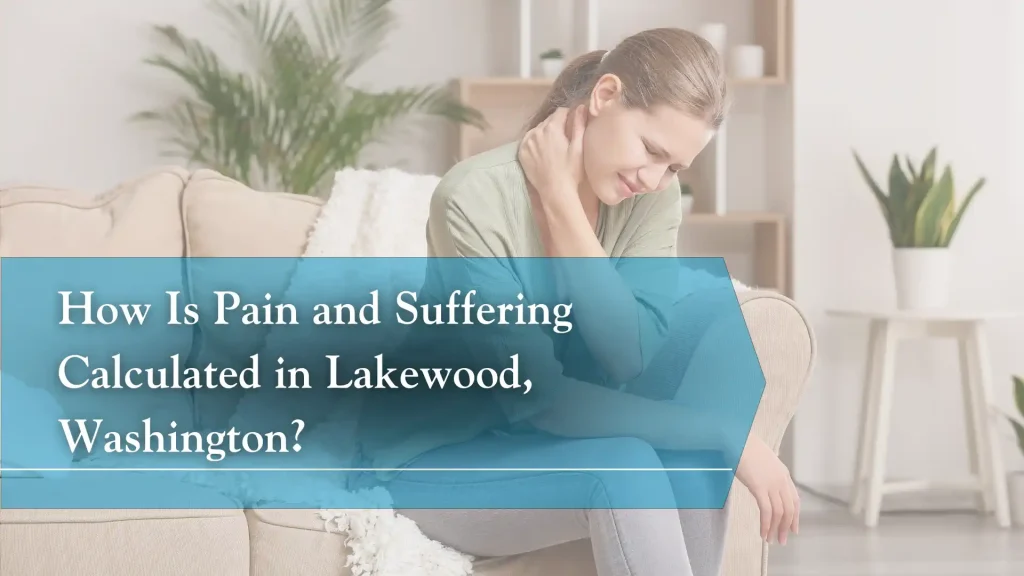 How Is Pain and Suffering Calculated in Lakewood, Washington_ Image