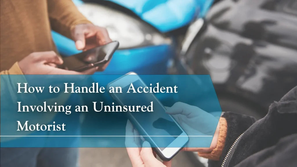 How to Handle an Accident Involving an Uninsured Motorist Image