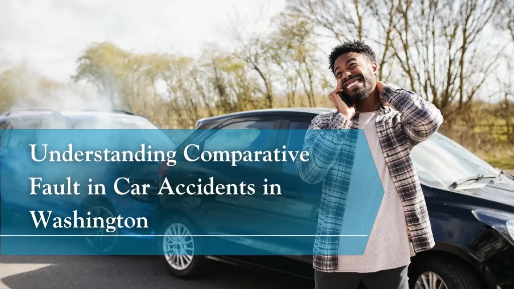 Understanding Comparative Fault in Car Accidents in Washington Image